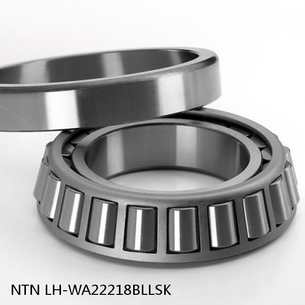 LH-WA22218BLLSK NTN Thrust Tapered Roller Bearing