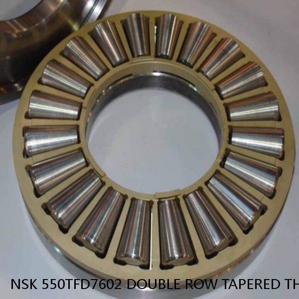 NSK 550TFD7602 DOUBLE ROW TAPERED THRUST ROLLER BEARINGS #1 small image