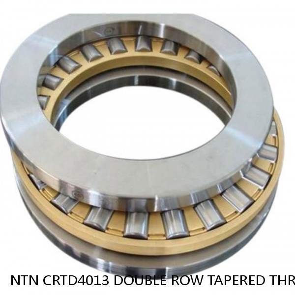 NTN CRTD4013 DOUBLE ROW TAPERED THRUST ROLLER BEARINGS #1 image